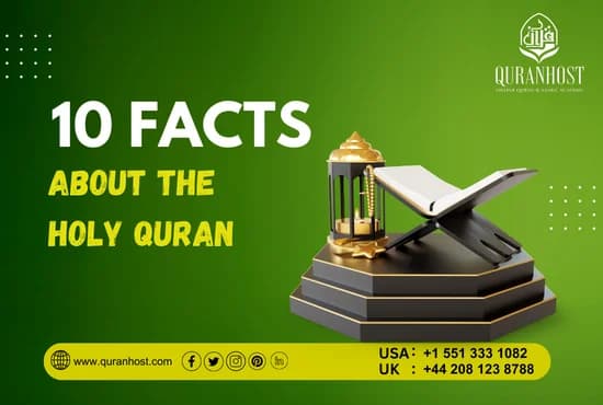10 Fascinating Facts About the Holy Quran