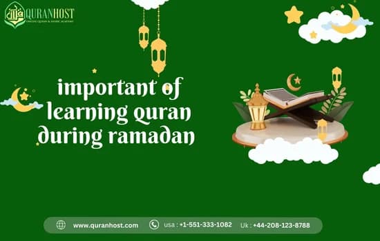 Importance of Learning Quran during Ramadan