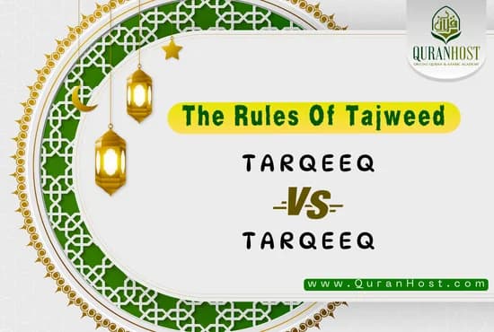 The Importance of Tafkheem and Tarqeeq in Tajweed
