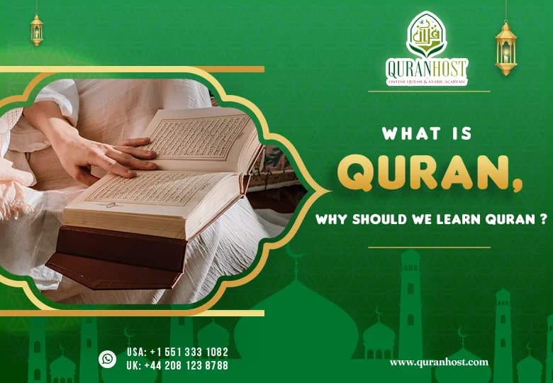 what is Quran, why should we learn Quran?