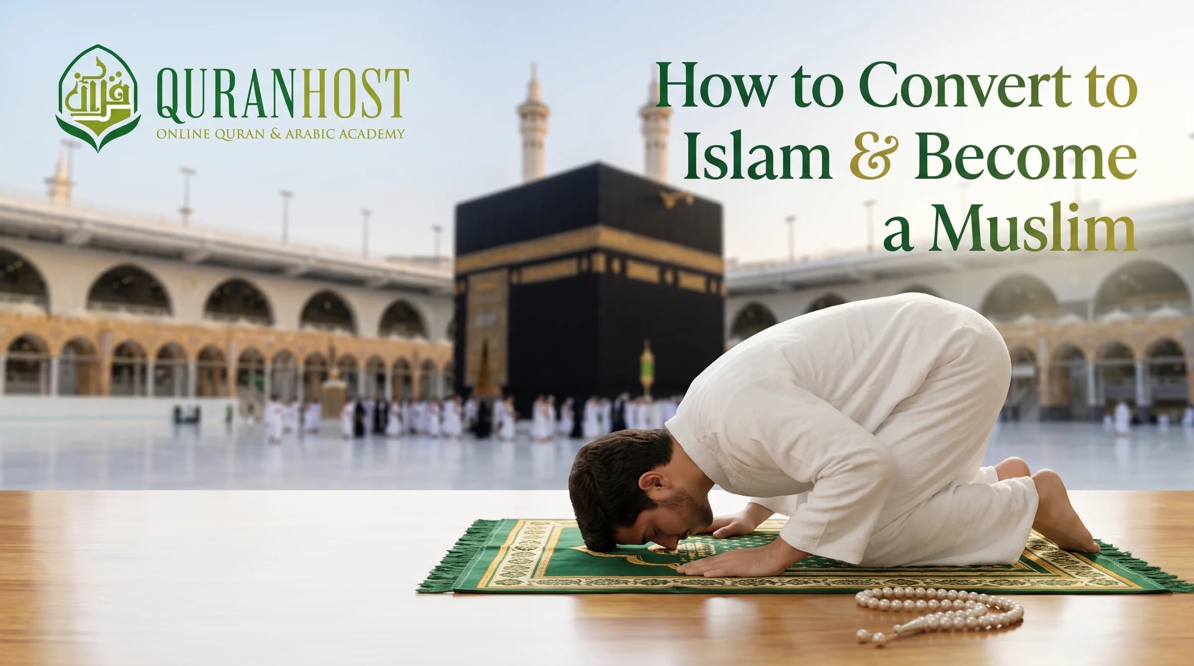 How to Become a Muslim: A Guide to Accepting Islam