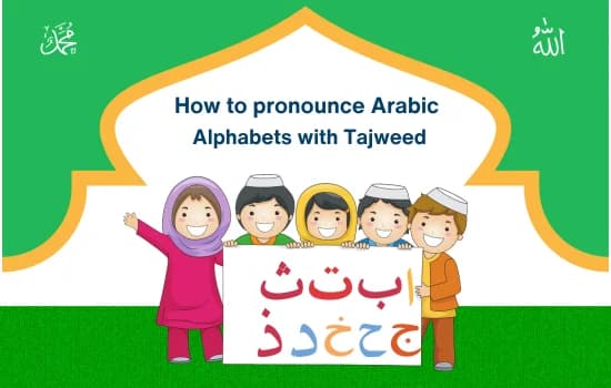 How to pronounce Arabic Alphabets with Tajweed