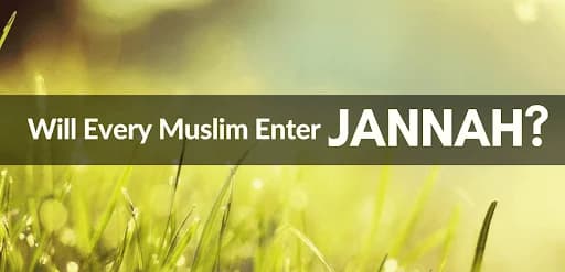 What Qualifies You for Jannah?