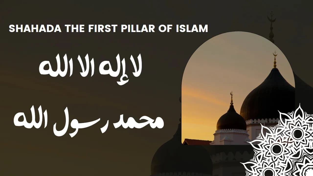 Shahada (First Pillar Of Islam)